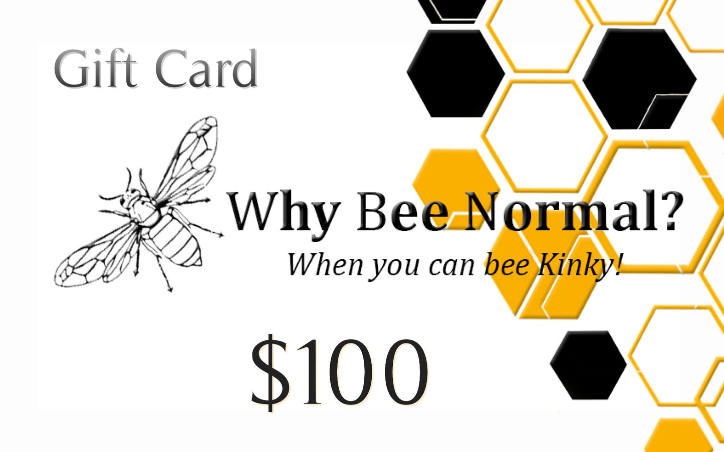 Gift Card for Why Bee Normal