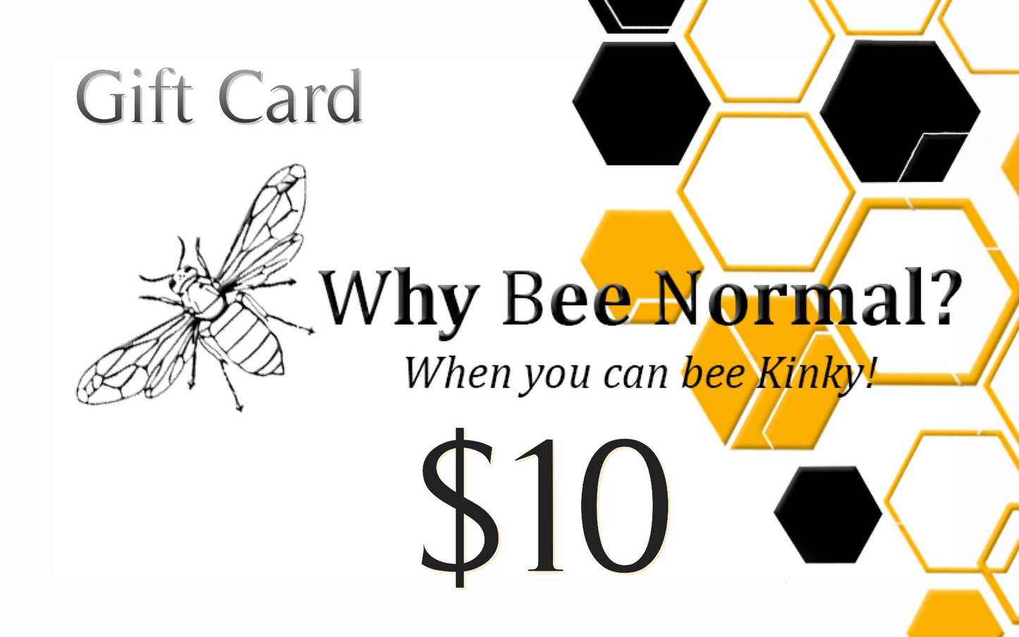 Gift Card for Why Bee Normal