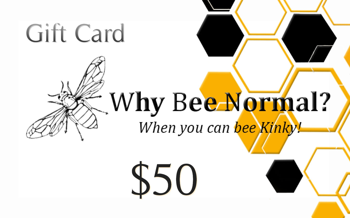 Gift Card for Why Bee Normal